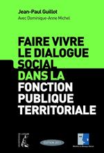 Faire vivre le dialogue social dans la fonction publique territoriale