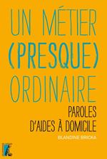 Un métier (presque) ordinaire