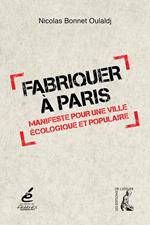 Fabriquer à Paris