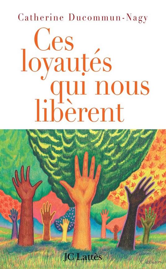 Ces loyautés qui nous libèrent