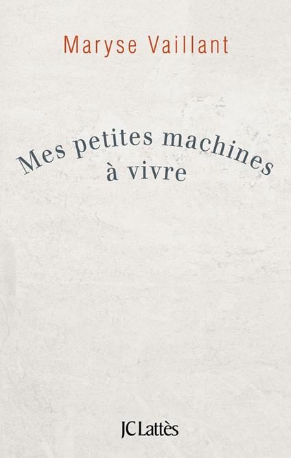 Mes petites machines à vivre