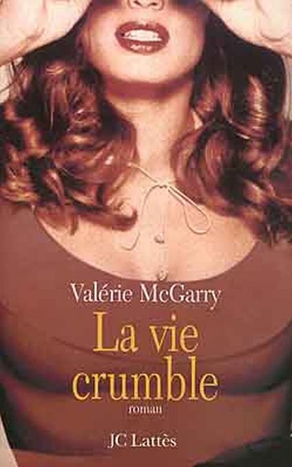 La vie crumble