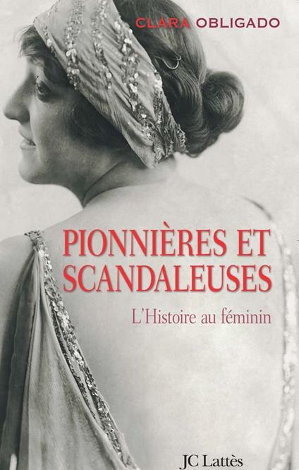 Pionnières et scandaleuses