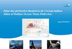Atlas des pêcheries thonières de l'océan Indien / Atlas of Indian Ocean Tuna Fisheries