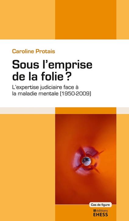 Sous l'emprise de la folie ?