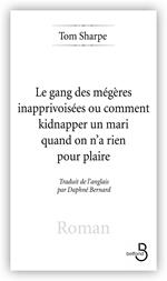 Les Gang des mégères inapprivoisées