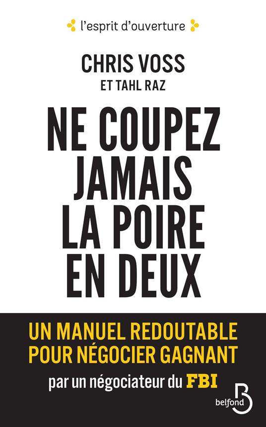 Ne coupez jamais la poire en deux