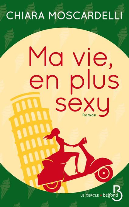 Ma vie, en plus sexy