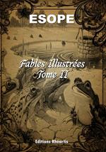 Esope - Fables Illustrées - Tome II