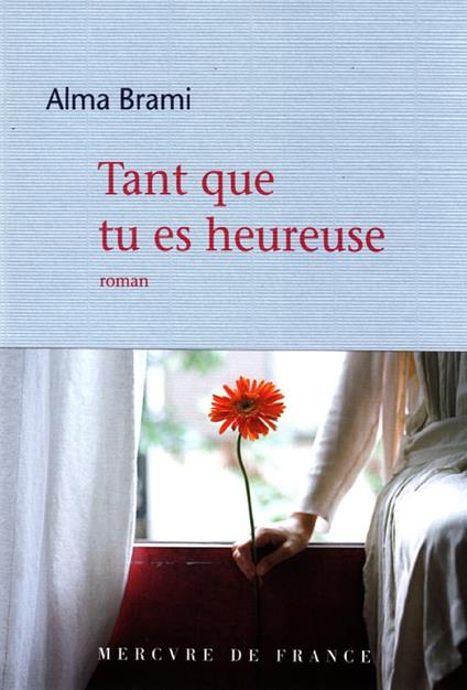 Tant que tu es heureuse