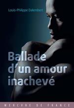 Ballade d’un amour inachevé