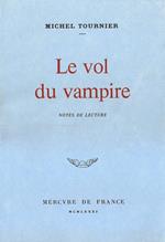 Le vol du vampire. Notes de lecture