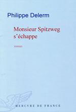 Monsieur Spitzweg s'échappe