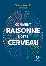 Comment raisonne notre cerveau