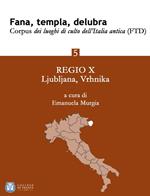 Fana, templa, delubra. Corpus dei luoghi di culto dell'Italia antica (FTD) - 5