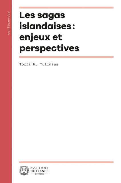 Les sagas islandaises : enjeux et perspectives