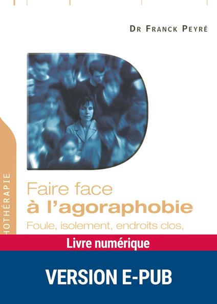 Faire face à l'Agoraphobie