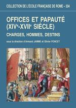 Offices et papauté (XIVe-XVIIe siècle)