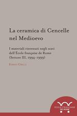 La ceramica di Cencelle nel Medioevo