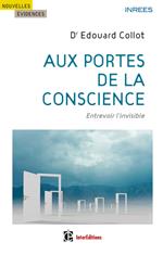 Aux portes de la conscience