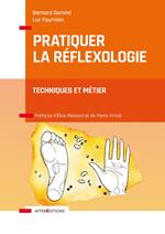 Pratiquer la réflexologie - 2e éd.