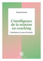 L'intelligence de la Relation en coaching - 2e éd.