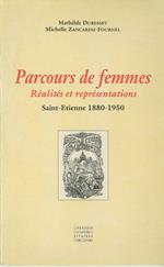 Parcours de femmes : Réalités et représentations