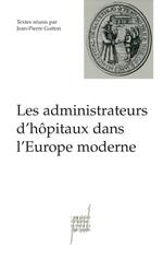 Les administrateurs d'hôpitaux dans l'Europe moderne