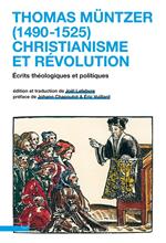 Thomas Müntzer (1490-1525) : christianisme et révolution