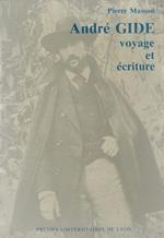 André Gide, voyage et écriture