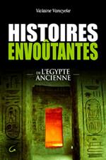 Histoires envoûtantes de l'Egypte Ancienne