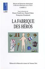 La fabrique des héros