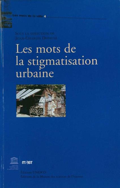 Les mots de la stigmatisation urbaine