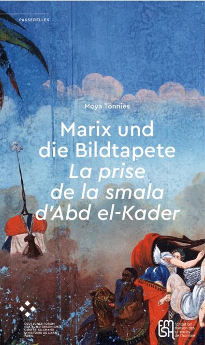 Marix und die Bildtapete La prise de la smala d'Abd el-Kader