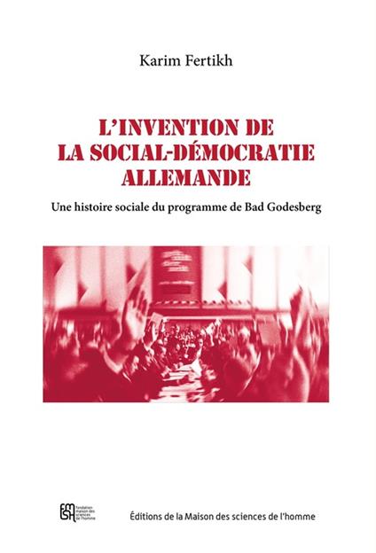 L'invention de la social-démocratie allemande