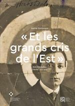 « Et les grands cris de l'Est »