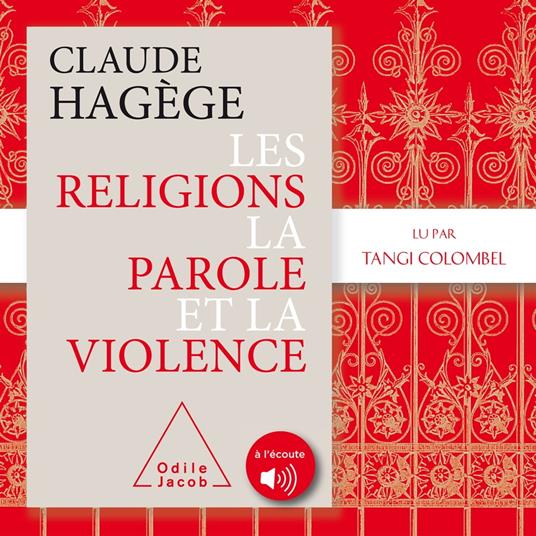 Les religions, la parole et la violence