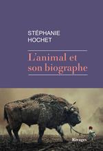 L'animal et son biographe