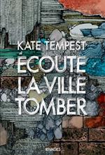 Ecoute la ville tomber