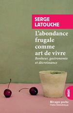 L'abondance frugale comme art de vivre