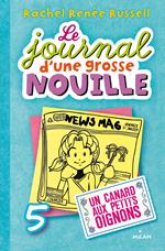 Le journal d'une grosse nouille, Tome 05