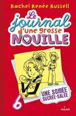 Le journal d'une grosse nouille, Tome 06