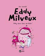 Eddy Milveux, Tome 02