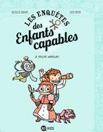 Les enquêtes des enfants capables, Tome 01