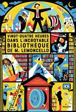 Vingt-quatre heures dans l'incroyable bibliothèque de M. Lemoncello NNE