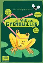 La vie des grenouilles