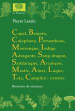 Copal, benjouin… Histoires de sciences