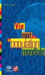 Vie et mort de la population mondiale