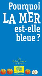 Pourquoi la mer est-elle bleue ?