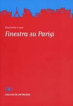  Finestra su Parigi. L'occhio di un'insider